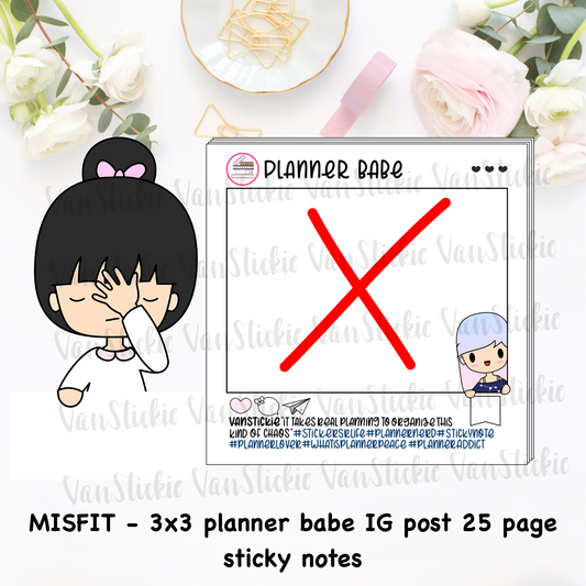 MISFIT - 3x3" Planner Babe IG post Sticky Note Pad (Notes 25 Pages)