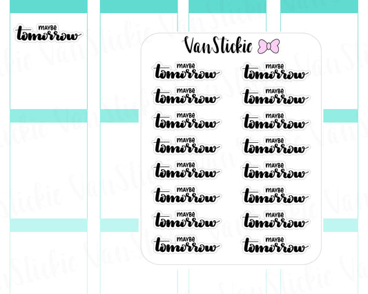 W017| Hand Lettering - Maybe Tomorrow